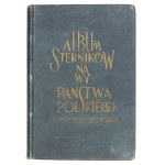 MŚCISŁAWSKI T. - Album sterników nawy Państwa Polskiego w pierwszem dziesięcioleciu niepodległości. Z przedm....