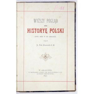 SEMENENKO Piotr - Wyższy pogląd na historyę Polski. (Myśl Boża w jej dziejach). Kraków 1892. Nakł....