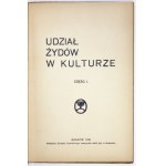 UDZIAŁ Żydów w kulturze. Cz.1. Kraków 1938. Zw. Zaw. Nauczycieli Szkół Żyd. 8, s. 79....