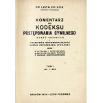 PEIPER Leon - Komentarz do Kodeksu postępowania cywilnego [...] T. 1. 1934