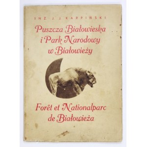 KARPIŃSKI J. J. - Puszcza Białowieska i Park Narodowy w Białowieży. Dedykacja autora