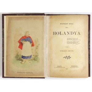 BEŁZA Stanisław - Holandya. Wyd. II. Kraków-Petersburg 1894. G.Gebethner i B.Rymowicz. 16d, s. [6], 417, [1], VII,...