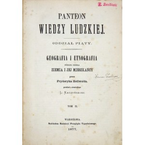 HELLEWALD Fryderyk - Panteon wiedzy ludzkiej. Oddział piąty: Geografia i etnografia podług dzieła Ziemia i jej mieszkańc...