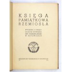 KSIĘGA pamiątkowa rzemiosła wydana z okazji 25-lecia istnienia Izby Rzemieśniczej w Katowicach. Katowice 1948....