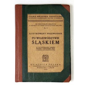 ORŁOWICZ Mieczysław - Ilustrowany przewodnik po województwie śląskiem. Ze 130 ilustr....