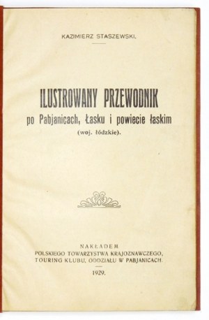 STASZEWSKI Kazimierz - Ilustrowany przewodnik po Pabjanicach, Łasku i powiecie łaskim (woj. łódzkie)....