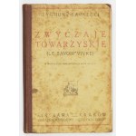 SARNECKI Zygmunt - Zwyczaje towarzyskie (Le savoir vivre) w ważniejszych okolicznościach życia przyjęte. Wyd....