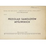 WOJCIECHOWSKI Janusz - Przegląd samolotów myśliwskich. Warszawa 1959. Wydawnictwo Komunikacyjne.16 podł, s....