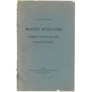 Gumowski Maciej Schilling pierwszy medalier... 1927