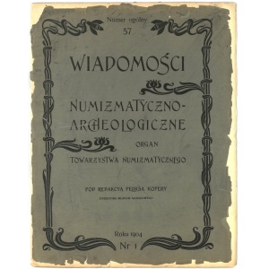 Wiadomości Numizmatyczno-Archeologiczne, Kraków 1904