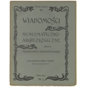 Wiadomości Numizmatyczno-Archeologiczne, Kraków 1904