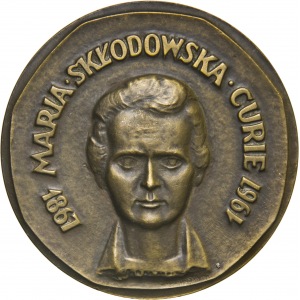 Maria Skłodowska Curie, 100-lecie urodzin, 1967, tombak patynowany, medalier Wanda Gosławska