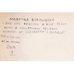 Martyna Borowiecka (ur. 1989), Obierała dojrzałą brzoskwinię z lubieżną delikatnością godną bankietu Kleopatry, 2018