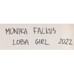 Monika Falkus (ur. 1993), Loba Girl