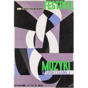 Tadeusz Gronowski (1894 Warszawa - 1990 Warszawa), Międzynarodowy Festiwal Muzyki Współczesnej. Warszawa 12-20-IX 1959 - projekt plakatu, 1959