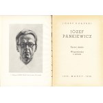CZAPSKI Józef (1896-1993): Józef Pankiewicz (1866-1940). Życie i dzieło. Wypowiedzi o sztuce. [Warszawa]: M...