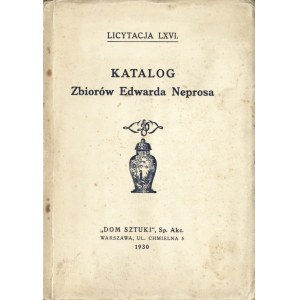 CATALOGUE of the collection of Edward Nepros. The exhibition and Auction will be held in the private apartment of the late...