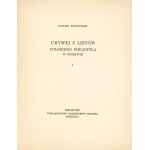 ETTINGER Pawel: Extracts from the letters of a Polish bibljophile in Moscow. I. Kraków: Tow. Miłośników Książki, 1926....
