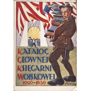 GŁÓWNA KSIEGARNIA WOJSKOWA. Katalog 1929. (na okładce1929-1930). Warszawa: Główna Księgarnia Wojskowa, 1929...