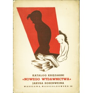 NOWE WYDAWNICTWO. Katalog książek dla dzieci i młodzieży Księgarni Nowego Wydawnictwa Jakuba Rosenweina...