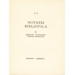 SOKULSKI Justyn: Notatki bibljofila. II. Der Buchhändler von gestern. Sylwetka emigracyjna. Kraków: [Skizze des Autors]....