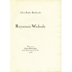BANDROWSKI KADEN Juliusz (1885-1944): Rzymianie wschodu. Warszawa: Sekcja Bibljofilów - Koło Polonistów S.U.W...