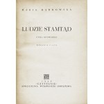 DĄBROWSKA Maria: Ludzie stamtąd. Eine Reihe von Geschichten. 5. Aufl. Warschau: Czytelnik, 1949. - 219, [2] S., 21,5 cm....
