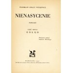 WITKIEWICZ Stanisław Ignacy: Nienasycenie. Część pierwsza: Przebudzenie. Część druga: Obłęd. Warszawa...