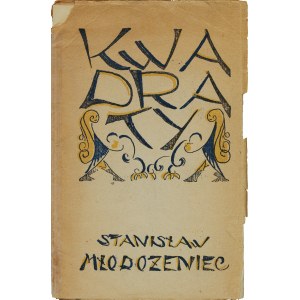 MŁODOŻENIEC Stanisław (1895-1959): Kwadraty. Wyd. 2. Zamość: nakł. Zamojskiego Koła Miłośników Książki, 1925...
