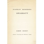 MŁODOŻENIEC Stanisław (1895-1959): Kwadraty. Wyd. 2. Zamość: nakł. Zamojskiego Koła Miłośników Książki, 1925...