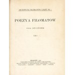 POETRY of the Philomaths. Edited by Jan Czubek. Vol. 1-2. Cracow: publ. by PAU, 1922. - VII, [1], 359; [2], 416 p., 19.5 cm....