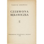 RÓŻEWICZ Tadeusz (1921-2014). Der rote Handschuh. 1. Auflage [Kraków]: Genossenschaftlicher Verlag Książka, 1948 - 56....