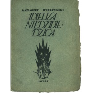 WIERZYŃSKI Kazimierz (1894-1969): Der große Bär. 1. Auflage Warschau: Tow. Wyd. Ignis, 1923. - 78...
