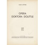 LOFTING Hugh (1886-1947): Opera doktora Dolittle. Przekład Janiny Mortkowiczowej. Kraków: Spółdzielnia Wyd...