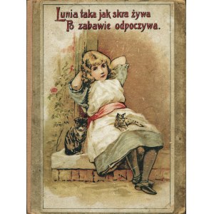 LUNIA taka jak skra żywa po zabawie odpoczywa. [b.m.w., b.w., b.r. wyd. (przed 1915)]. - [11] s. il. kolor...