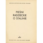 PIEŚNI radzieckie o Stalinie. Warszawa: Wydawnictwo Prasa Wojskowa, 1949. - 77, [3] s., nuty, 29 cm, brosz...