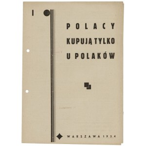 POLACY kupują tylko u Polaków Warszawa: Druk. Nadzieja, 1934. - [4] s., 28 × 20 cm, bez opr...
