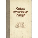 [GDAŃSK]. CREUTZBURG Nicolaus: Atlas der freien Stadt Danzig. Gdańsk...