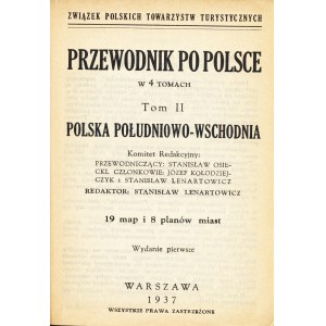 PRZEWODNIK po Polsce w 4 tomach. T.II. Polska południowo-wschodnia. Red. Stanisław Lenartowicz. Wyd.1...