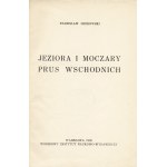 SROKOWSKI Stanisław (1872-1950): Jeziora i moczary Prus wschodnich. Warszawa; Wojskowy Instytut Naukowo-Wyd....