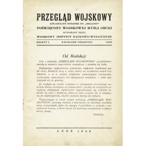 PRZEGLĄD Wojskowy Poświęcony Wojskowej Myśli Obcej. Kwartalny dodatek do Bellony Z. 1-2/3. Łódź...