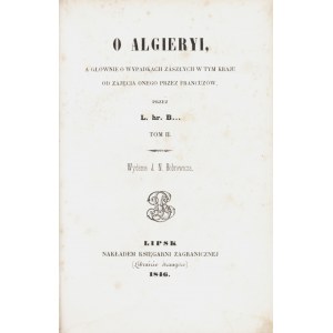 [BYSTRZONOWSKI Ludwik (1797-1878)]: O Algieryi...