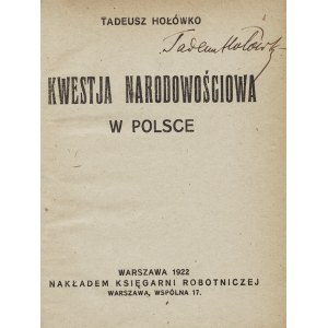 HOŁÓWKO Tadeusz (1889-1931): Kwestja narodowościowa w Polsce. [acc:] Dwa głosy Milukow-Mieńszykow. [acc...
