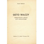 EDELMAN Marek (1922-2009): Getto walczy. (Udział Bundu w obronie getta warszawskiego). Warszawa: nakł. C.K...