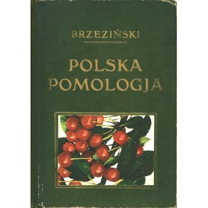 BRZEZIŃSKI Kazimierz (1866-1924): Polska pomologja...