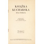 HENNENKING Emilie: Książka kucharska D-ra Oetkera opracowana przez... nauczyc. gospodarstwa domowego...