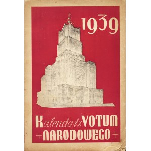 KALENDARZ Votum Narodowego (budowy kościoła Opatrzności Bożej) na rok pański 1939 zwyczajny. Warszawa: Wyd...