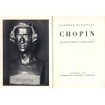 BINENTAL Leopold (1886-1944): Chopin. Życiorys twórcy i jego sztuka. Warszawa: F. Hoesick, 1937. - 172, [2] s...