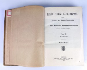SOKOŁOWSKI August - DZIEJE POLSKI ILUSTROWANE - T. II-III - WIEDEŃ 1904