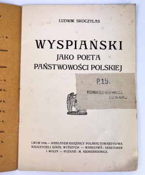 SKOCZYLAS Ludwik - WYSPIAŃSKI JAKO POEATA PAŃSTWOWOŚCI POLSKIEJ - Lwów 1918